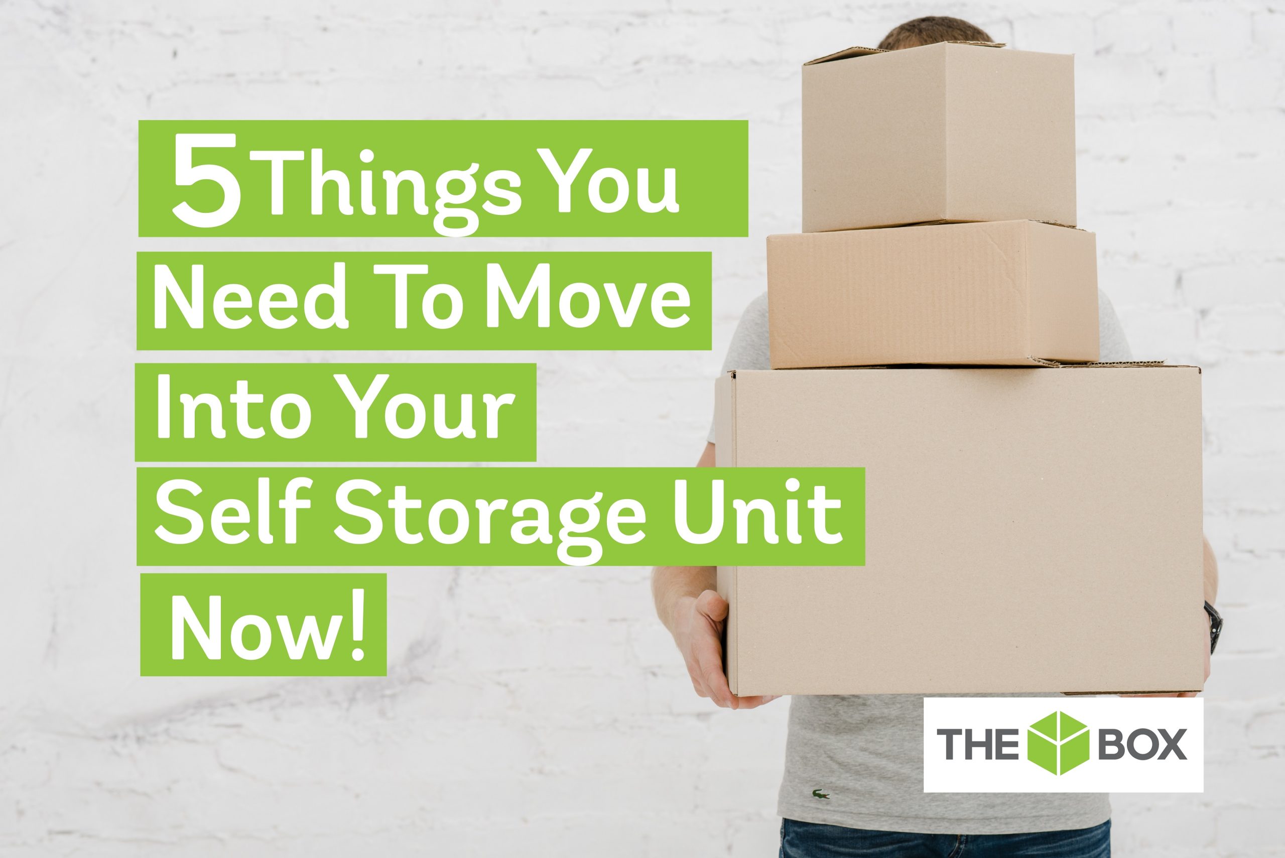 5 Things You Need To Move Into Your Self Storage Unit Now! Image